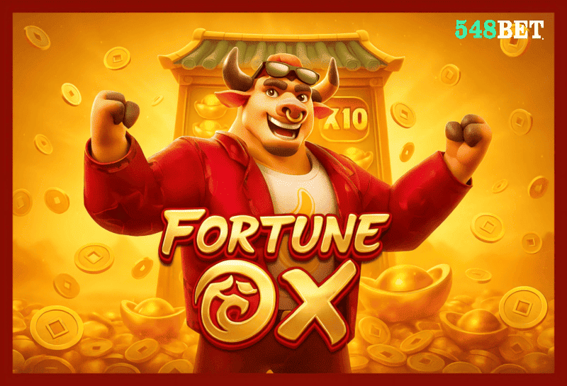 Fortune Ox no 548BET - Aposte Agora e Reivindique Seus Ganhos